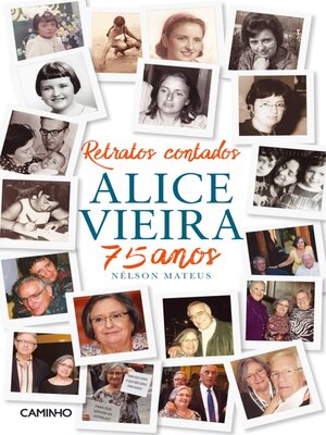 cover image of Retratos Contados--Alice Vieira 75 Anos